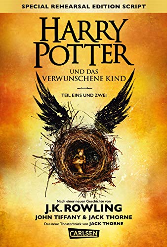 Harry Potter und das verwunschene Kind. Teil eins und zwei (Special Rehearsal Edition Script) (Harry Potter)