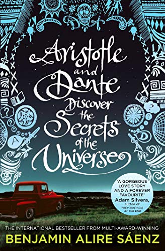 Aristotle and Dante Discover the Secrets of the Universe: The multi-award-winning international bestseller (Aristoteles & Dante, 1)